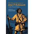 The Life and Adventures of James P. Beckwourth