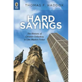 Hard Sayings: The Rhetoric of Christian Orthodoxy in Late Modern Fiction