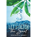 Let's Detox The Soul