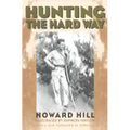 Hunting the Hard Way