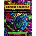 Libro de colorear para adultos y adolescentes: Disfrute y ponga su mente en paz