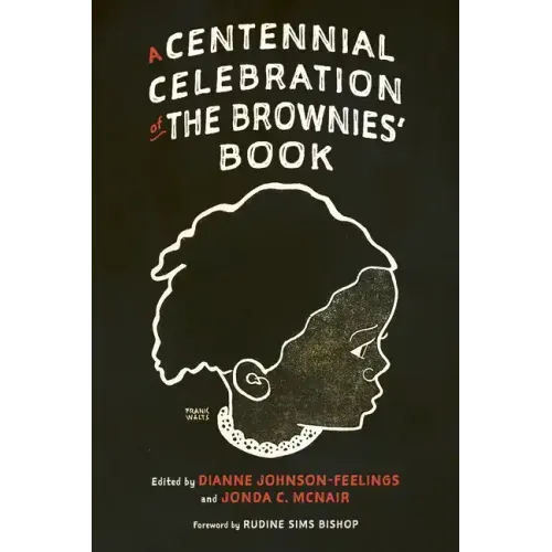 A Centennial Celebration of the Brownies' Book