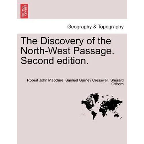 The Discovery of the North-West Passage. Second edition.
