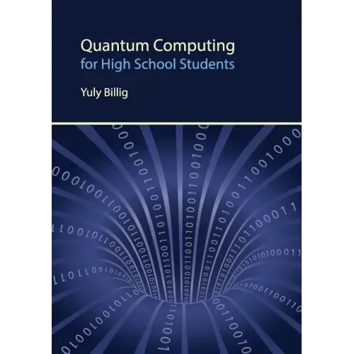 Quantum Computing for High School Students - Paperback