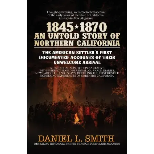 1845-1870 An Untold Story of Northern California
