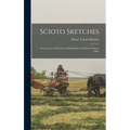 Scioto Sketches: An Account of Discovery and Settlement of Scioto County, Ohio