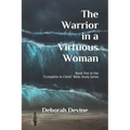 The Warrior in a Virtuous Woman