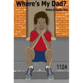 Where's My Dad?