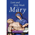 Lent and Holy Week with Mary