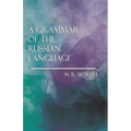 A Grammar of the Russian Language