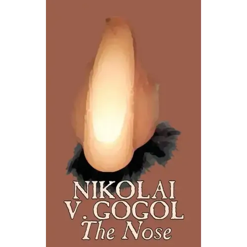 The Nose by Nikolai Gogol, Classics, Literary
