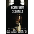 Incarcerated Scarfaces