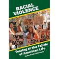 Racial Violence: Tearing at the Fabric of American Life