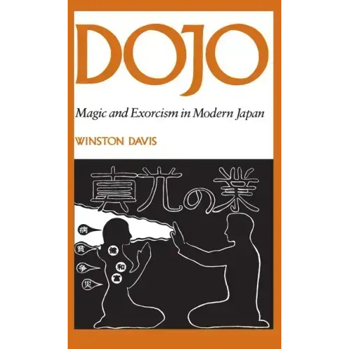 Dojo: Magic and Exorcism in Modern Japan