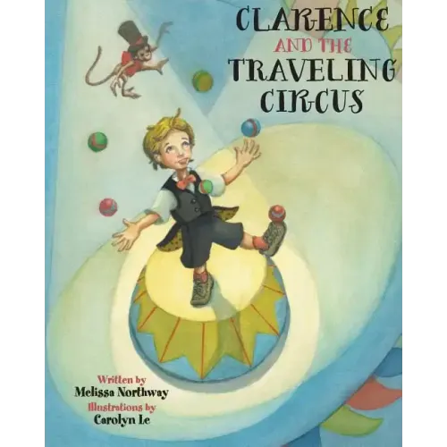 Clarence and the Traveling Circus