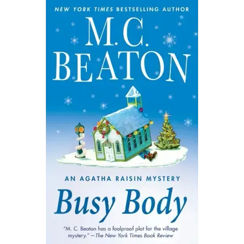 Busy Body: An Agatha Raisin Mystery
