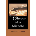 Theory of a Miracle