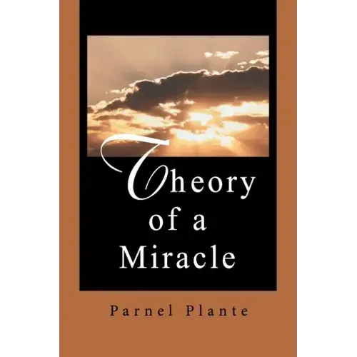 Theory of a Miracle