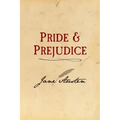 Pride and Prejudice: Original and Unabridged