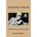 Psicopatologia de la Vida Cotidiana (Spanish Edition)