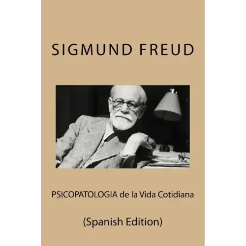 Psicopatologia de la Vida Cotidiana (Spanish Edition)