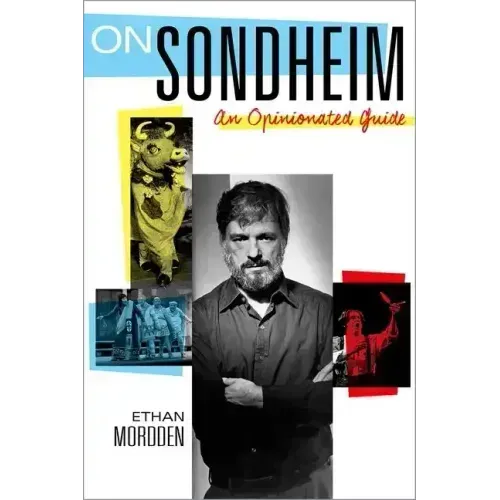 On Sondheim: An Opinionated Guide