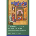 Windows on the House of Islam: Muslim Sources on Spirituality and Religious Life