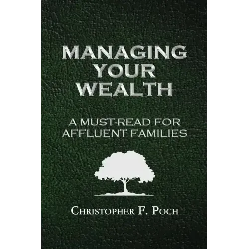 Managing Your Wealth: A Must-Read for Affluent Families