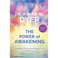 The Power of Awakening: Mindfulness Practices and Spiritual Tools to Transform Your Life