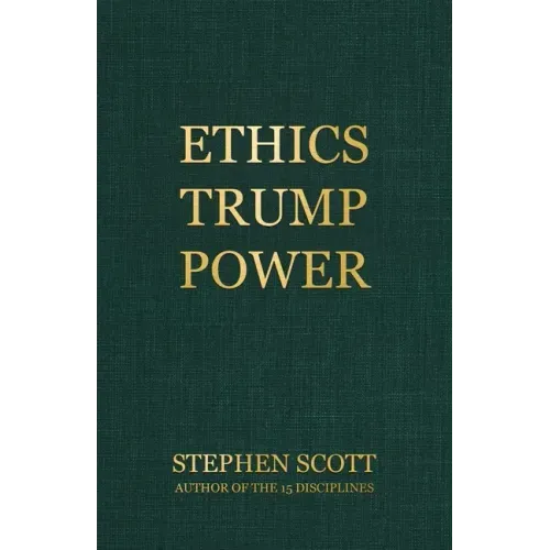 Ethics Trump Power