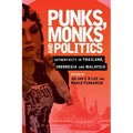 Punks, Monks and Politics: Authenticity in Thailand, Indonesia and Malaysia