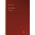 Barnaby Rudge: in large print
