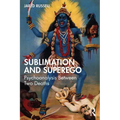Sublimation and Superego: Psychoanalysis Between Two Deaths