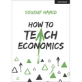 How to Teach Economics