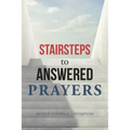 Stairsteps to Answered Prayers