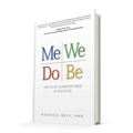 Me We Do Be: The Four Cornerstones of Success