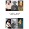 American Dream: A Journey with some American Saints