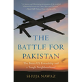 The Battle for Pakistan: The Bitter Us Friendship and a Tough Neighbourhood