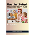 More Like Life Itself: Simulations as Powerful and Purposeful Social Studies (hc)