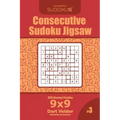 Consecutive Sudoku Jigsaw - 200 Normal Puzzles 9x9 (Volume 3)