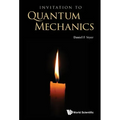 Invitation to Quantum Mechanics