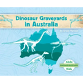 Dinosaur Graveyards in Australia
