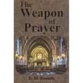 The Weapon of Prayer