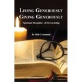 Living Generously / Giving Generously: Spiritual Discipline of Stewardship