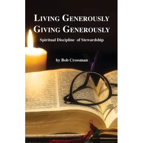 Living Generously / Giving Generously: Spiritual Discipline of Stewardship