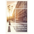 Gender and Survival in Soviet Russia: A Life in the Shadow of Stalin's Terror