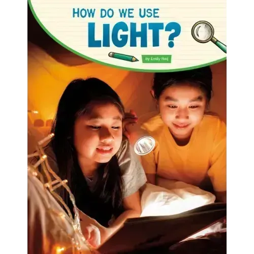 How Do We Use Light?
