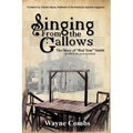 Singing from the Gallows