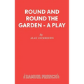 Round and Round the Garden - A Play