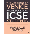 The Merchant of Venice Workbook for ICSE Students